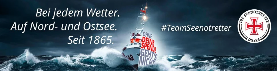 Die Seenotretter – Bei jedem Wetter. Auf Nord- und Ostsee. Seit 1865. Ohne deine Spende geht's nicht.